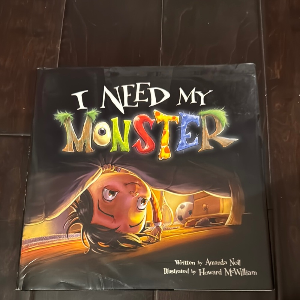 I Need My Monster by Amanda Noll